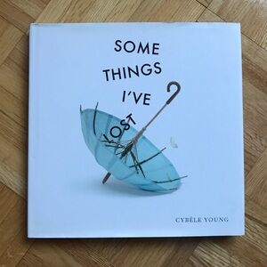 FWP: Book: Some Things I've Lost - Cybele Young